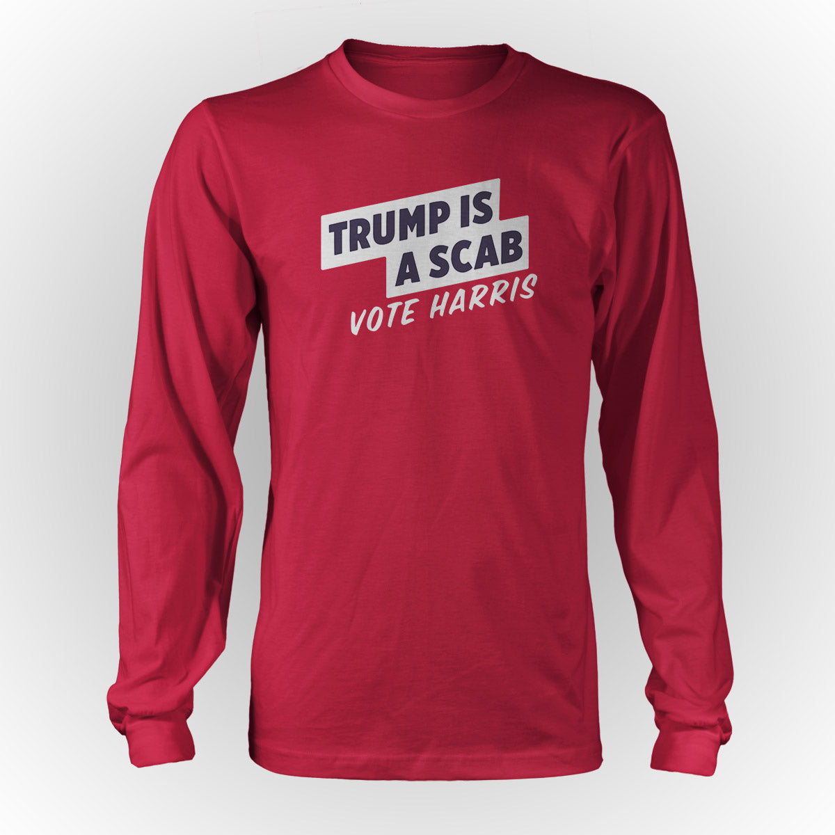 Trump Is A Scab Apparel